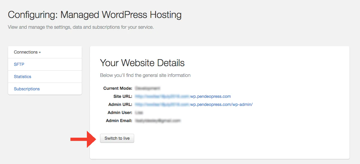 Once you are ready to make your site live, use the Control Panel to navigate to your “Connections” page for